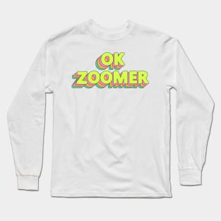 OK Zoomer Long Sleeve T-Shirt